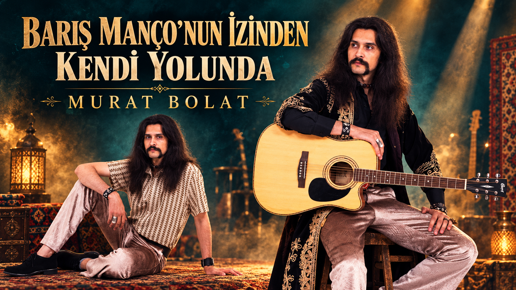BARIŞ MANÇO’NUN İZİNDEN KENDİ YOLUNDA