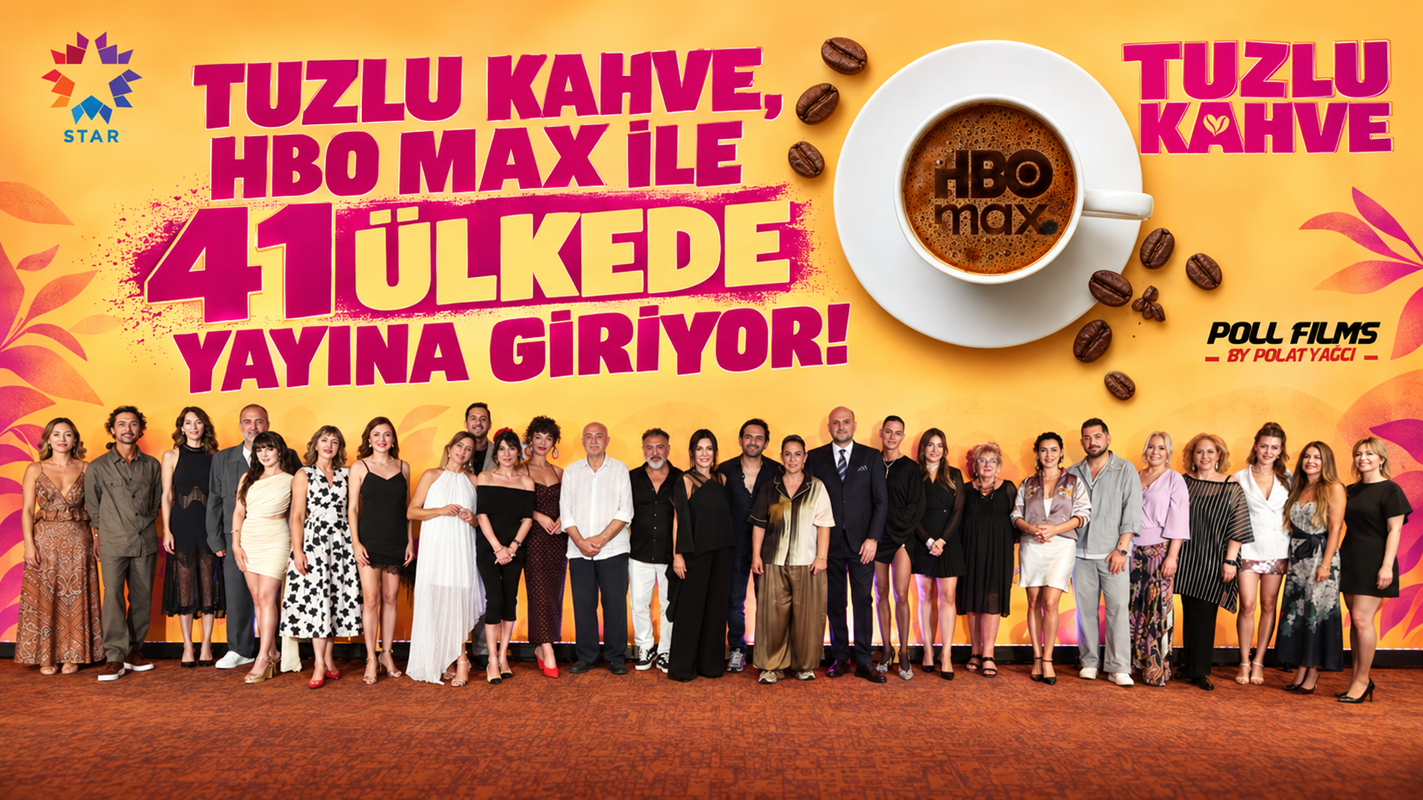 TUZLU KAHVE, HBO MAX İLE 41 ÜLKEDE YAYINA GİRİYOR!